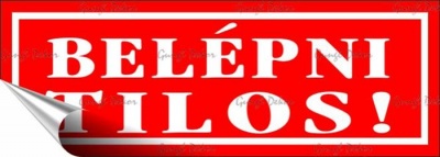 Információs matrica, 14x5 cm, "Belépni tilos!", piros
