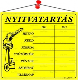 Információs tábla, 20x17,5 cm, "Nyitvatartás", sárga