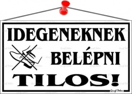 Információs tábla, 22,5x12,5 cm, "Idegeneknek belépni tilos!", fehér